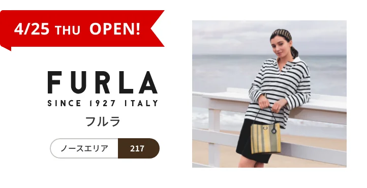4/25 THU OPEN FURLA SINCE 1927 ITALY