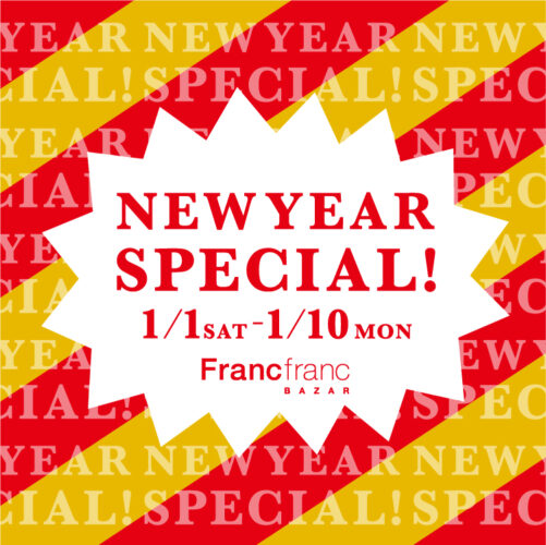 【FrancfrancBAZAR】NEW YEAR SPECIAL第2弾！！