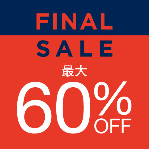 FINAL SALE開催中！