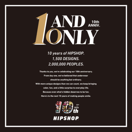 【HIPSHOP 10周年記念イベント開催中!】
